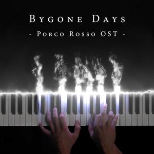 Bygone Days (Porco Rosso Original Soundtrack)