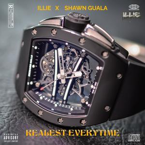 Realest Everytime (feat. Shawn Guala) (Explicit)