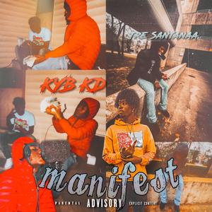 Manifest (feat. Tre santanaa) [Explicit]