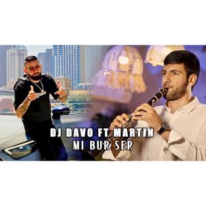 Mi Bur Ser (feat. Martin Tovmasyan)