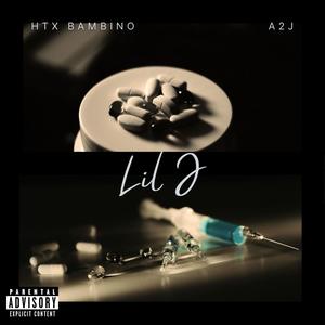 Lil J (feat. A2J) [Explicit]