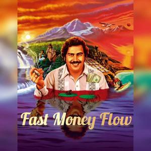 Fast Money Flow (feat. Kemani5x & 734.5x) (Explicit)