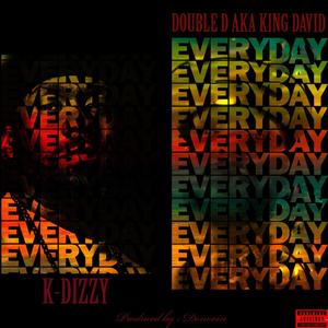 Everyday (feat. K - Dizzy) [Explicit]