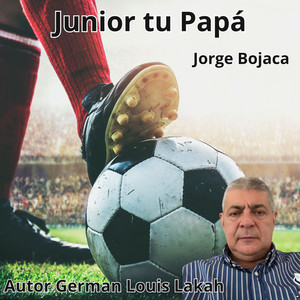 Junior tu Papá