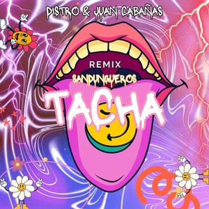 Tacha (feat. Juan Cabañas Mx) (Remix)