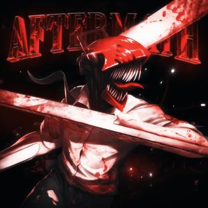 AFTERMATH (Explicit)