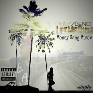 Let Me Ride(feat. Beno) (Explicit)