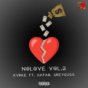 No Love2 (feat. Da Fab & Grey Guss) [Explicit]