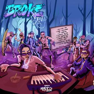 BROKE BOYZ (Explicit)