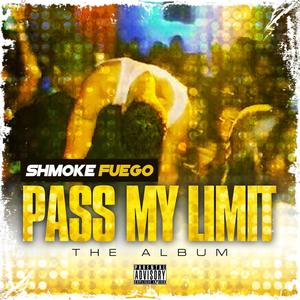 Pass My Limit (Explicit)