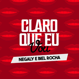 Claro Que Eu Vou (Explicit)