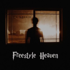 Freestyle Heaven (Explicit)