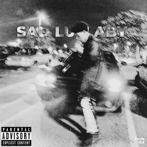 Sad Lullaby (Sped Up) [Explicit]