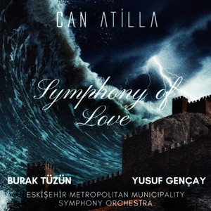 Can Atilla: Symphony of Love