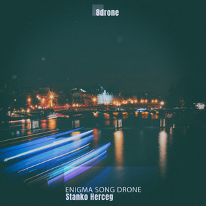 Enigma Song Drone (8D Drone Anamorphic Music)