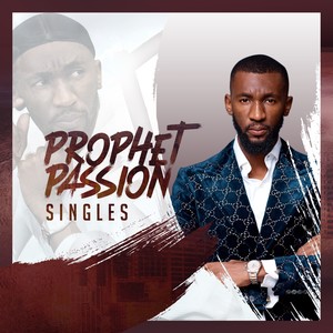 Prophet Passion Singles