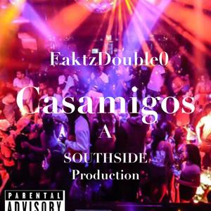 Casamigos (Explicit)