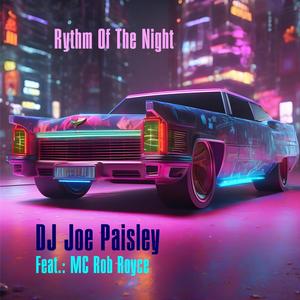 Rythm Of The Night (feat. MC Rob Royce) [Explicit]