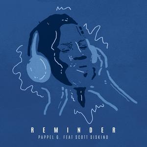 Reminder (feat. Scott Siskind)