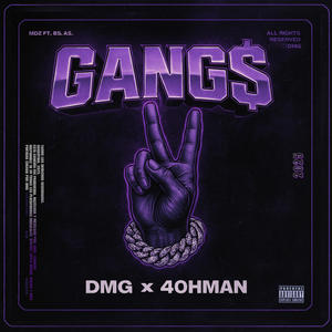 GANG´$ (feat. 40hman) (Explicit)