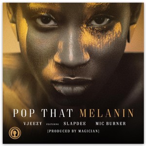 Pop That Melanin