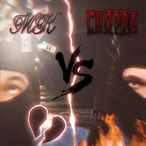 MK vs CHOPPA (Explicit)