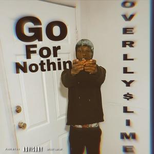 Go 4 Nothin (Explicit)
