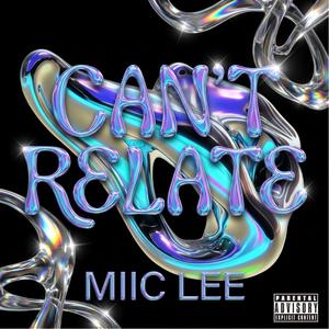 CAN'T RELATE (Explicit)