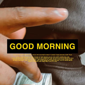 Good Morning (Explicit)