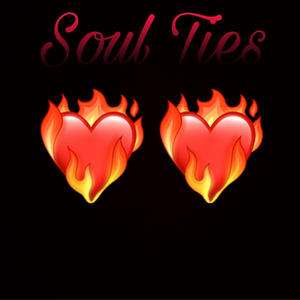 Soul Ties (Explicit)