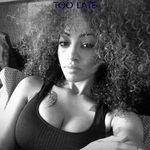 Too Late