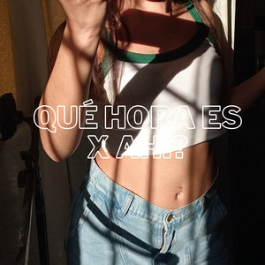 Qué hora es x ahí?