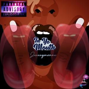In Yo Mouth (Explicit)