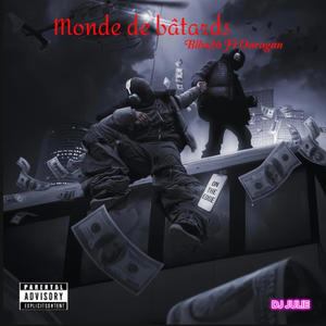 Monde de bâtards (feat. Ouragan)