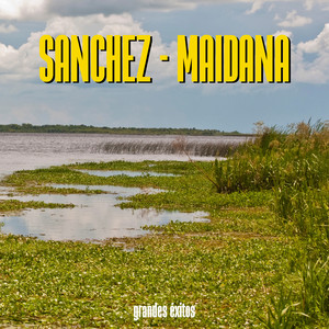 Sanchez-Maidana - Lo Que Jamás Se Olvida