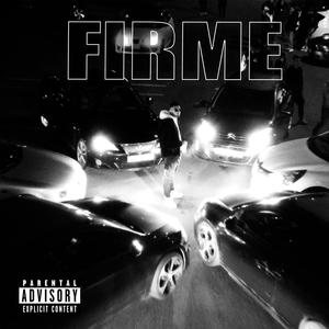 Firme (Explicit)