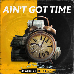 Ain't Got Time (Clean)