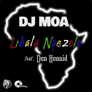 Libala Ngezolo (feat. Dun Hunnid)