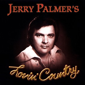 Jerry Palmer's Lovin' Country