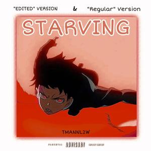 STARVING (Explicit)