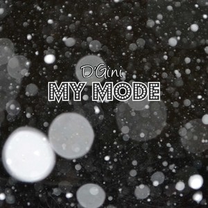 My Mode (Explicit)