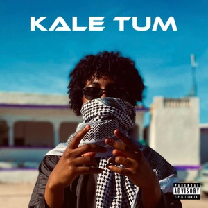 Kale tum (Explicit)