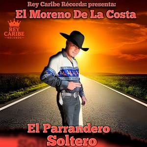 El Parrandero Soltero