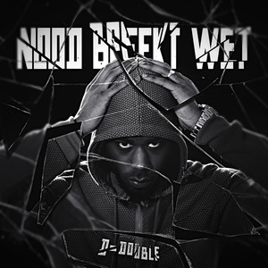 Nood Breekt Wet (Explicit)