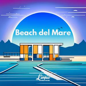 Limpid - Beach del Mare (Radio Edit)