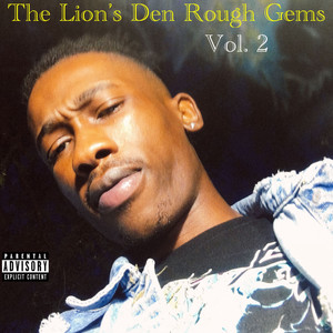 The Lion's Den Rough Gems, Vol. 2 (Explicit)