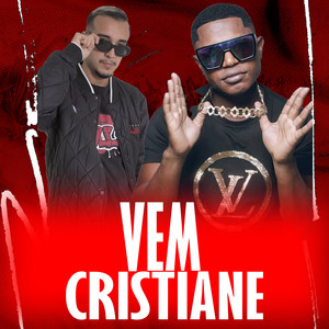 VEM CRISTIANE (Explicit)