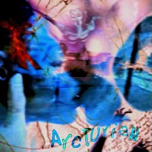 Arcturian (feat. GranMahsBoy) [Explicit]