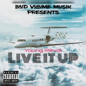 Live it up (Explicit)