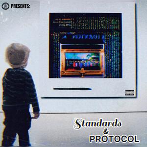 STANDARDS & PROTOCOL (Explicit)